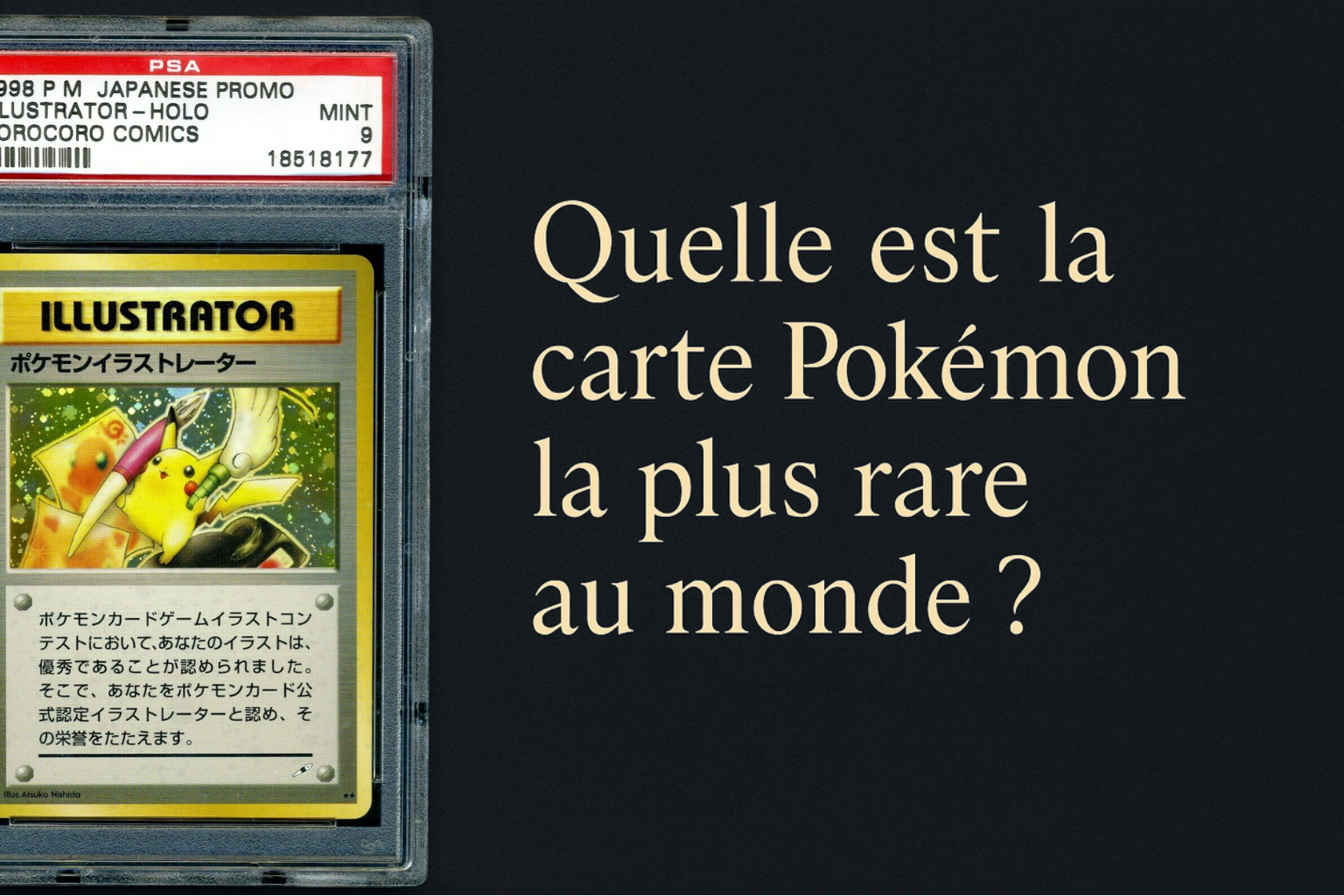 Quelle est la carte Pokémon la plus rare au monde ?