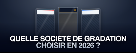 Quelle société de gradation choisir en 2026 ?