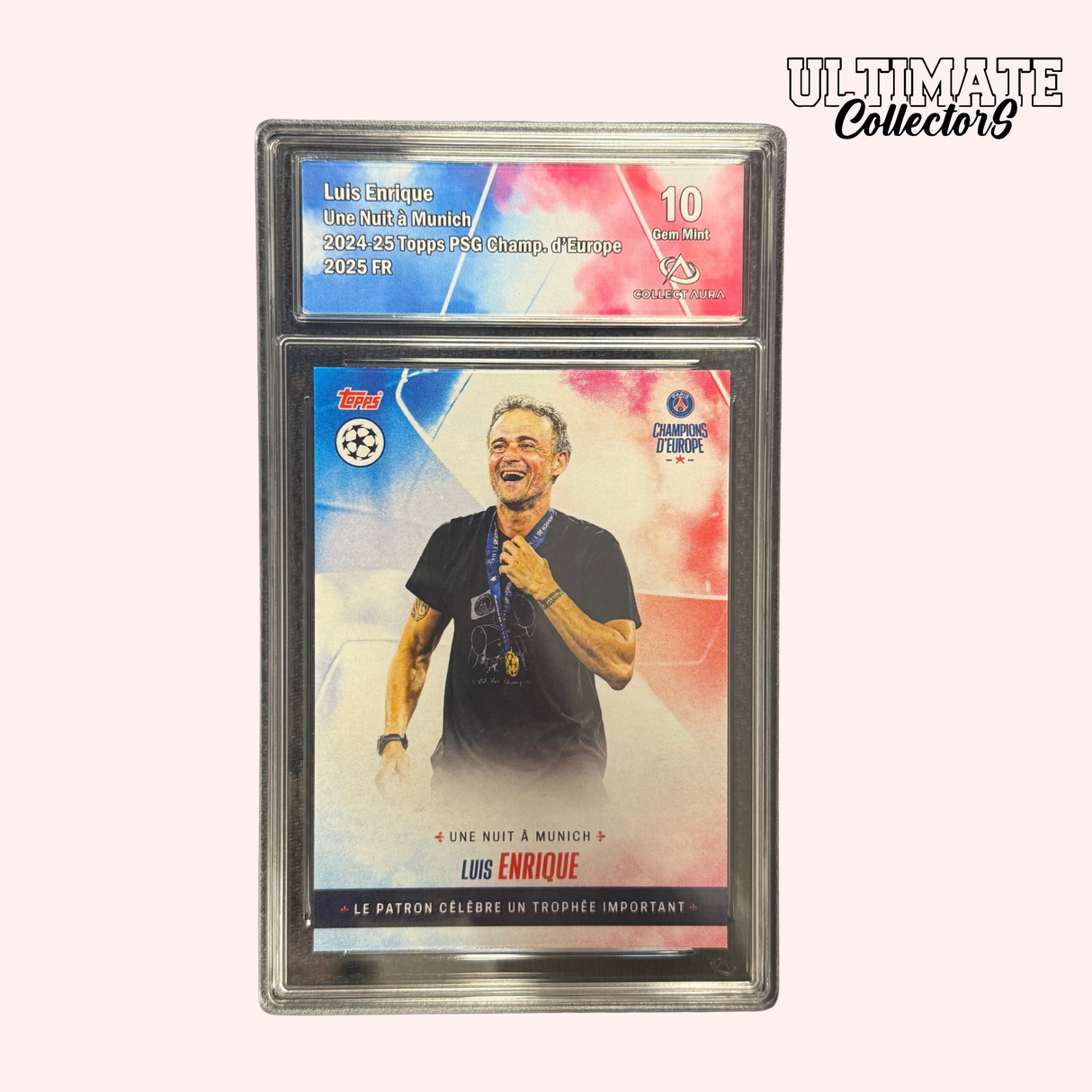 Carte Gradée Topps PSG Champions d’Europe 2025 - Luis Enrique - Une Nuit à Munich