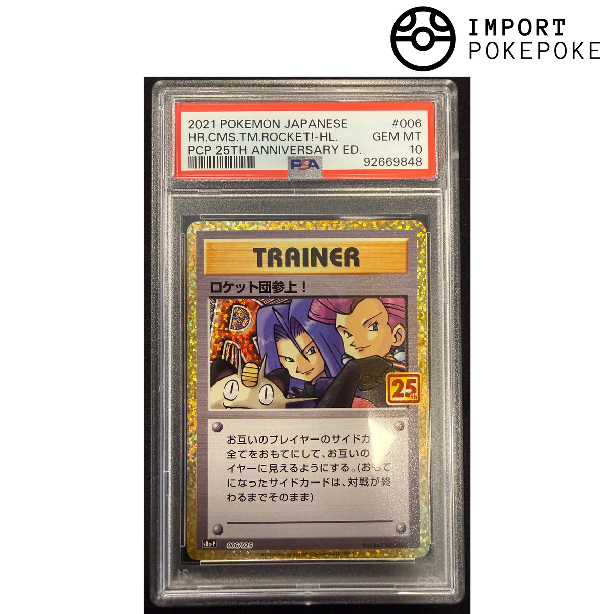 Et voila la Team Rocket 25th 006/025 PSA 10